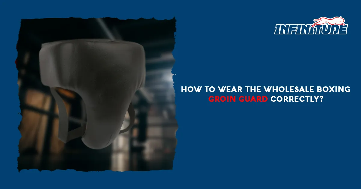 How to wear the wholesale boxing groin guard correctly?